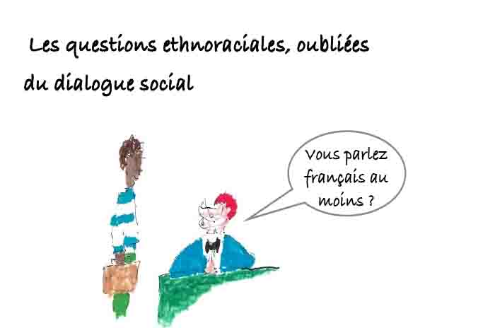 Les clés du social : Les questions ethnoraciales, oubliées du dialogue social