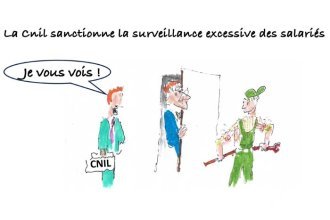 Les clés du social : La Cnil sanctionne la surveillance excessive des salariés