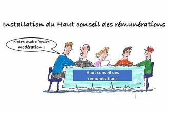 Les clés du social : Le Haut conseil des rémunérations a été installé le 28 mars 2024